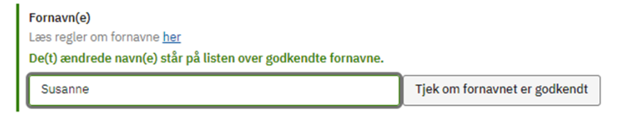 billedet viser at du taster det ønskede fornavn og herefter tjekker om det er godkendt